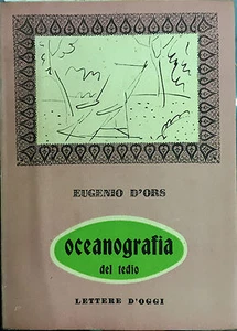 (Erzählung) E. D'Ors - OZEANOGRAPHIE DER LANGWEILE - Briefe von heute 1943 - Bild 1 von 1