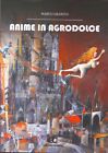 Anime in agrodolce - [Edizioni Creativa]