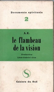 LE FLAMBEAU DE LA VISION A.E. (GEORGES RUSSEL) - Picture 1 of 1