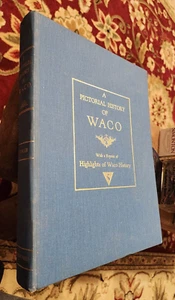 Pictorial History of Waco, Texas, by Roger Conger, 2nd, 1964, SIGNED, HB - Picture 1 of 8
