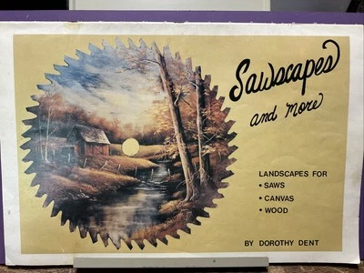 Sawscapes And More Decorative Tole Painting Book Dorothy Dent 1980 - Image 1 of 3