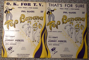 Phil Silvers "TOP BANANA" Rose Marie Johnny Mercer 1951 Broadway Sheet Music (2) - Picture 1 of 2