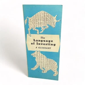1960 The Language of Investing a Glossary Stock Market Pamphlet Booklet Advert - Picture 1 of 7
