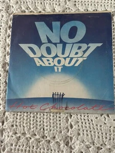 No Doubt About It Hot Chocolate Single Record 45RPM Gimme Some Of Your Lovin - Imagen 1 de 7