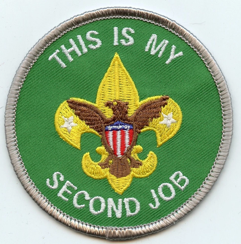 "This is my second job" Scoutmaster patch.  Joke/spoof patch - Image 1 of 1