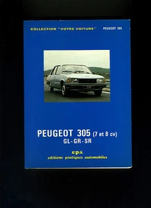 (110Bbis) Votre Voiture / EPA/ PEUGEOT 305 (7 et 8cv) GL-GR-SR - Picture 1 of 1