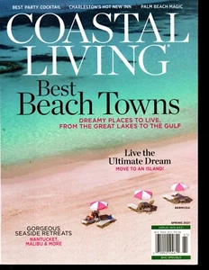 COASTAL LIVING MAGAZINE SPRING 2021, BEST BEACH TOWNS southern country travel. - Foto 1 di 1