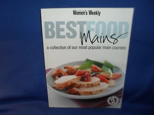 BEST FOOD MAINS WOMEN'S WEEKLY - ACP Publishing - SC - Picture 1 of 4