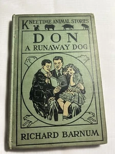1915  Don A Runaway Dog by Richard Barnum Kneetime Animal Stories - Picture 1 of 9
