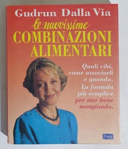 I116330 Gudrum Dalla Via - Le nuovissime combinazioni alimentari - Lyra ed. 1999 - Picture 1 of 4