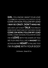 Ed Sheeran - Shape Of You - Black Song Lyric Art Poster - A4 Size