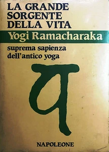 (Filosofia Orientale) Yogi Ramacharaka - LA GRANDE SORGENTE DELLA VITA - 1990 - Imagen 1 de 1