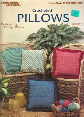 Crocheted Pillows 2 Leisure Arts Leaflet 518 Year 1987 Carolyn Pfeifer 9 Designs - Image 1 of 3