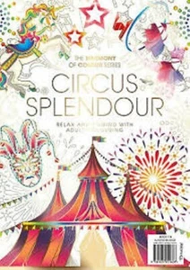 Adult Colouring Book: the Harmony of Colour Series Circus Splendour - Picture 1 of 1
