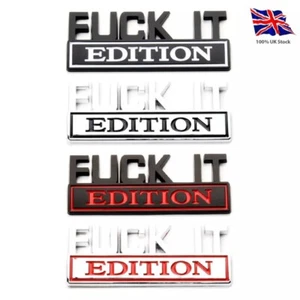 Fuck-It Edition 3D ABS Car Badge Emblem - Picture 1 of 8