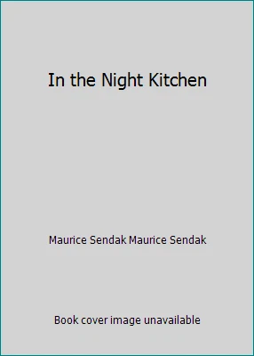 In the Night Kitchen by Maurice Sendak Maurice Sendak - Image 1 of 1