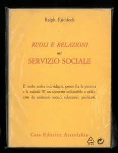 Ruoli e relazioni nel servizio sociale Ralph Ruddock Astrolabio 1°ed 1971 - Imagen 1 de 1