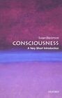 Consciousness: A Very Short Introduction (Very Short Intr... by Blackmore, Susan