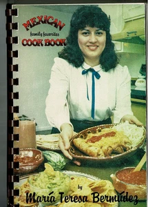 Mexican family favorites Cook Book by Maria Teresa Bermudez Early Edition - Picture 1 of 2