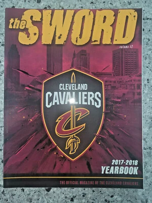 2017-18 CLEVELAND CAVALIERS NBA BASKETBALL THE SWORD YEARBOOK PROGRAM LeBRON - Image 1 of 4