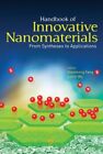 Handbook Of Innovative Nanomaterials: From Synt, Fang, Wu..