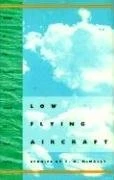 LOW FLYING AIRCRAFT: STORIES (FLANNERY O'CONNOR AWARD FOR By T. Mcnally *VG+* - Image 1 of 1