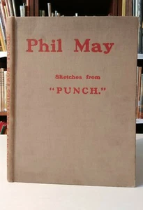 Phil May SKETCHES FROM PUNCH 1903 1st Edition HC - Bild 1 von 3