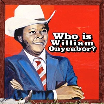 WILLIAM ONYEABOR - World Psychedelic Classics 5: W... - WILLIAM ONYEABOR CD OUVG - Image 1 of 2