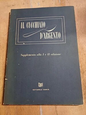 Il Cucchiaio d'Argento supplemento alla I e II edizione  Editoriale Domus - Immagine 1 di 4