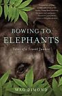 Dimond - Bowing to Elephants   Tales of a Travel Junkie - New paperbac - J555z
