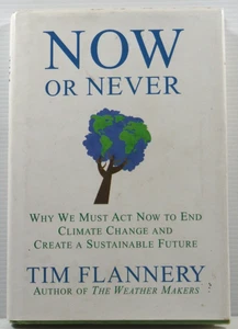 Now or Never by Tim Flannery to End Climate Change Create a Sustainable Future - Picture 1 of 16