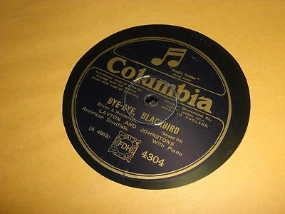 LAYTON & JOHNSTONE COLUMBIA IMPORT 78 RPM RECORD 4304 BYE BYE BLACKBIRD - Image 1 of 2