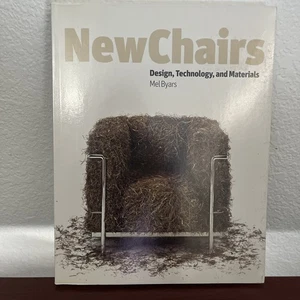 New Chairs: Design, Technology and Materials by Byars, Mel Paperback / softback - Picture 1 of 4