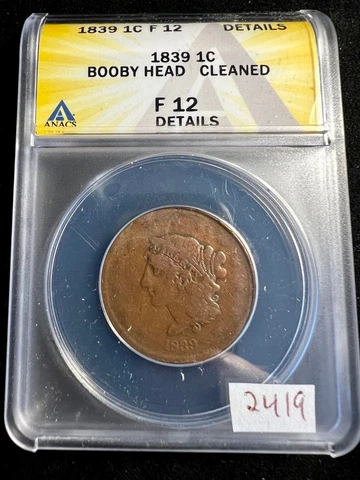 1839 Coronet Head Large Cent 1c Booby Head ANACS Fine 12 Details Cleaned 2419 Cover
