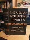 Bronowski & Mazlish: The Western Intellectual Tradition: Leonardo To Hegel 1960