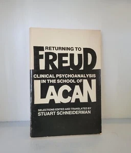 Returning to Freud: Clinical Psychoanalysis in the School of Lacan, Schneiderman - Picture 1 of 8