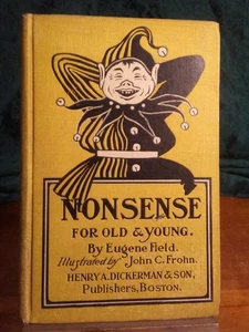 Nonsense for Old & Young Eugene Field John C Frohn 1901 - Picture 1 of 12