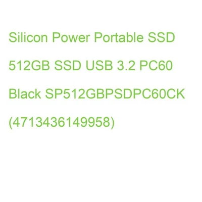 Silicon Power Portable SSD 512GB SSD USB 3.2 PC60 Black SP512GBPSDPC60CK (471343 - Bild 1 von 2