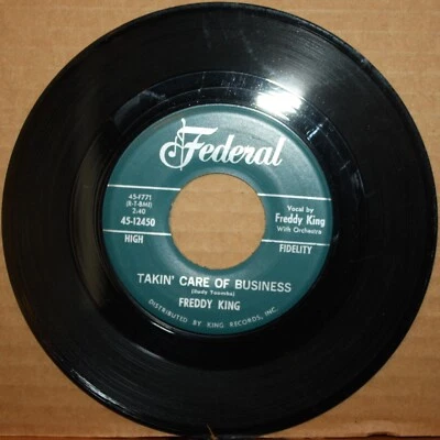 FREDDY KING Takin' Care Business STUMBLE Northern Soul / Blues 45 FEDERAL 12450 - Image 1 of 2