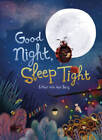 Good Night, Sleep Tight - Hardcover By van den Berg, Esther - GOOD