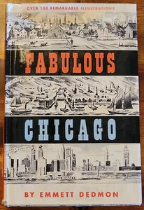 Fabulous Chicago by Emmett Dedmon, 1953 First Printing HC Ex Library - Picture 1 of 7