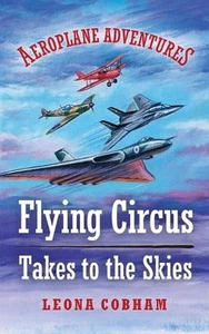 Flying Circus Takes to the Skies: Aerial adventures stuffed with technical detai - Picture 1 of 1