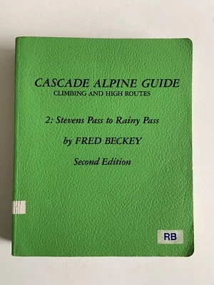 Fred BECKEY CASCADE ALPINE GUIDE 2 Stevens Pass To Rainy Pass SC 2nd Ed Legend! - Image 1 of 4