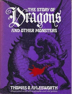 The Story of Dragons & Other Monsters by T Aylesworth hc/dj ~ mythical beasts - Picture 1 of 1