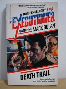 Mack Bolan #164,DEATH TRAIL, by Don Pendleton, The Executioner Ser. 1992 PB 5307 - Imagen 1 de 3