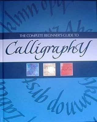 The Complete Beginner's Guide to Calligraphy Mary Noble - Image 1 of 2