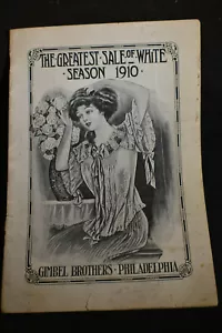 1910 Greatest Sale of White Season 1910 Gimbel Brothers Catalog Philadelphia - Picture 1 of 12