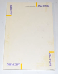 Jazz Piano Book Smithsonian Collection Jelly Roll Morton James Johnson Fats Wall - Imagen 1 de 4