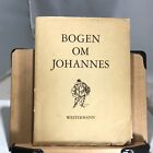 1945 Bogen on Johannes Skrevet Af Hans Venner “The Book of John” -Danish Theater