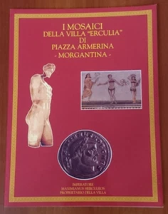 S. CIURCA "I MOSAICI DELLA VILLA 'ERCULIA' DI PIAZZA ARMERINA" LA FENICE 2003 - Imagen 1 de 1